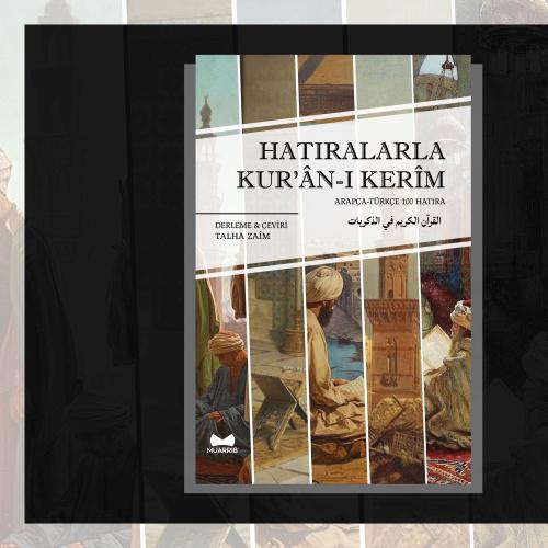 Hatıralarla Kur'an-ı Kerim
