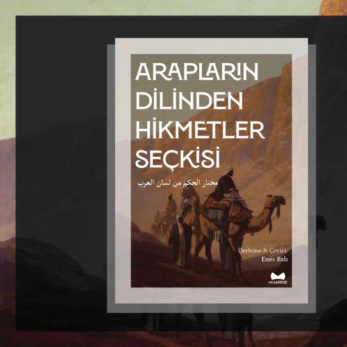 Arapların Dilinden Hikmetler Seçkisi